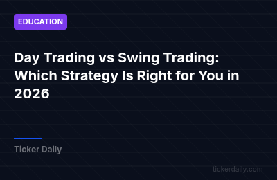Day Trading vs Swing Trading: Which Strategy Is Right for You in 2026