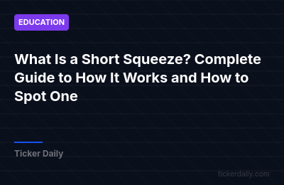 What Is a Short Squeeze? Complete Guide to How It Works and How to Spot One