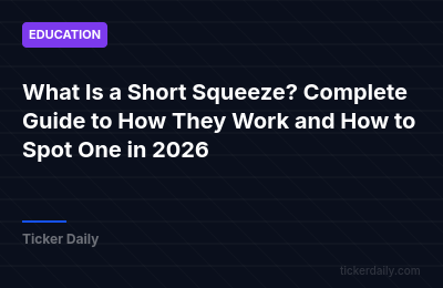 What Is a Short Squeeze? Complete Guide to How They Work and How to Spot One in 2026